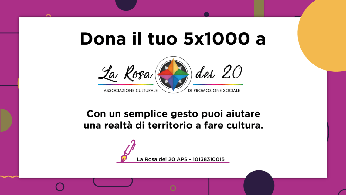 Aiutaci a diffondere la cultura. Dona il tuo 5×1000 – 10138310015