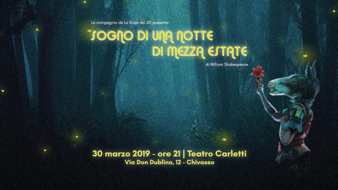 30 mar | “Sogno di una notte di mezza estate” a Chivasso 30 mar | “Sogno di una notte di mezza estate” a Chivasso